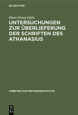 E-Book (pdf) Untersuchungen zur Überlieferung der Schriften des Athanasius von Hans-Georg Opitz