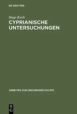 E-Book (pdf) Cyprianische Untersuchungen von Hugo Koch