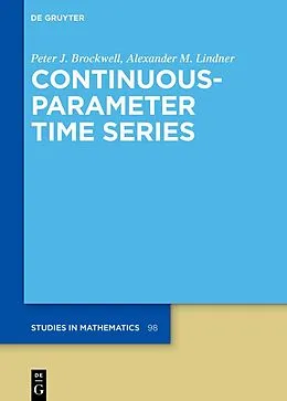 E-Book (epub) Continuous-Parameter Time Series von Peter J. Brockwell, Alexander M. Lindner