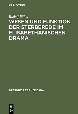 E-Book (pdf) Wesen und Funktion der Sterberede im elisabethanischen Drama von Rudolf Böhm