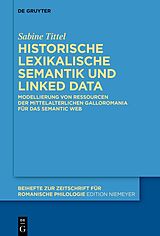 E-Book (epub) Historische lexikalische Semantik und Linked Data von Sabine Tittel