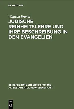 PDF Jüdische Reinheitslehre und ihre Beschreibung in den Evangelien von Wilhelm Brandt