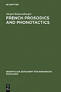 E-Book (pdf) French prosodics and phonotactics von Jürgen Klausenburger