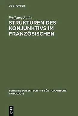 E-Book (pdf) Strukturen des Konjunktivs im Französischen von Wolfgang Rothe
