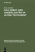 E-Book (pdf) Das Gebet der Angeklagten im Alten Testament von Hans Schmidt