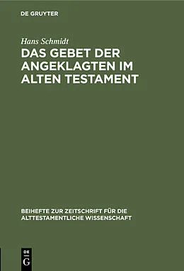 E-Book (pdf) Das Gebet der Angeklagten im Alten Testament von Hans Schmidt