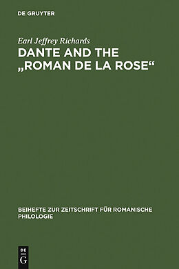 E-Book (pdf) Dante and the &quot;Roman de la Rose&quot; von Earl Jeffrey Richards