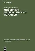 PDF Modernism, medievalism and humanism von Earl Jeffrey Richards