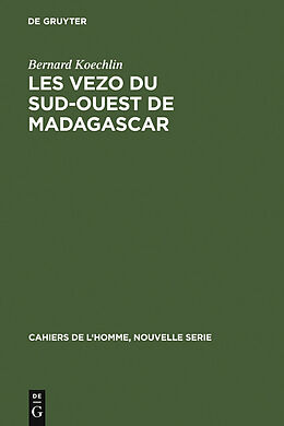 E-Book (pdf) Les Vezo du sud-ouest de Madagascar von Bernard Koechlin