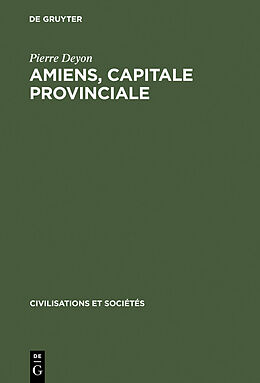 E-Book (pdf) Amiens, capitale provinciale von Pierre Deyon