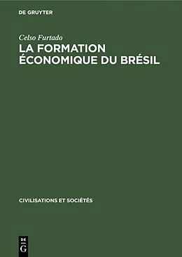 PDF La formation économique du Brésil von Celso Furtado