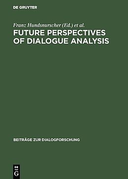E-Book (pdf) Future perspectives of dialogue analysis von 