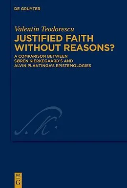 ePUB Justified Faith without Reasons? von Valentin Teodorescu