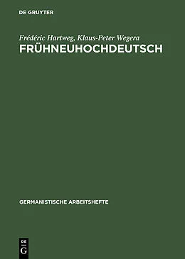 E-Book (pdf) Frühneuhochdeutsch von Frédéric Hartweg, Klaus-Peter Wegera