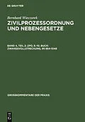E-Book (pdf) ZPO, 8.-10. Buch: Zwangsvollstreckung, §§ 864-1048 von Bernhard Wieczorek