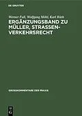 PDF Ergänzungsband zu Müller, Straßenverkehrsrecht von Werner Full, Wolfgang Möhl, Karl Rüth