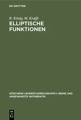 E-Book (pdf) Elliptische Funktionen von R. König, M. Krafft