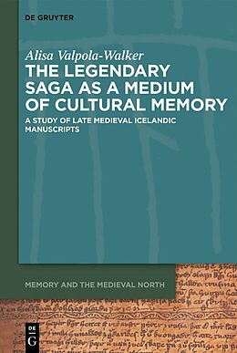 Livre Relié The Legendary Saga as a Medium of Cultural Memory de Alisa Valpola-Walker