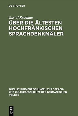 E-Book (pdf) Über die ältesten hochfränkischen Sprachdenkmäler von Gustaf Kossinna