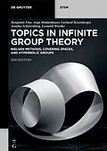 E-Book (epub) Topics in Infinite Group Theory von Benjamin Fine, Anja Moldenhauer, Gerhard Rosenberger