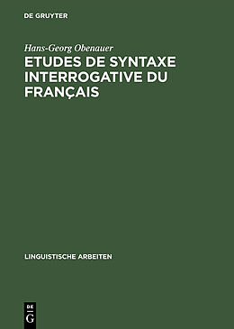 eBook (pdf) Etudes de syntaxe interrogative du français de Hans-Georg Obenauer