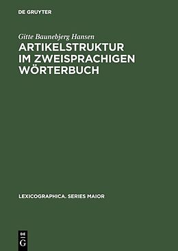 E-Book (pdf) Artikelstruktur im zweisprachigen Wörterbuch von Gitte Baunebjerg Hansen