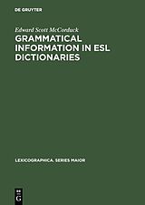 E-Book (pdf) Grammatical Information in ESL Dictionaries von Edward Scott McCorduck