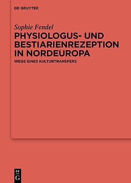 Fester Einband Physiologus- und Bestiarienrezeption in Nordeuropa von Sophie Fendel