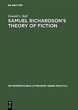E-Book (pdf) Samuel Richardson's theory of fiction von Donald L. Ball
