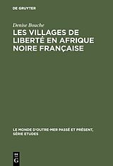 eBook (pdf) Les villages de liberté en Afrique noire française de Denise Bouche