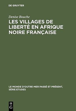 E-Book (pdf) Les villages de liberté en Afrique noire française von Denise Bouche