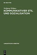 PDF Kommunikativer Stil und Sozialisation von Wolfgang Wildgen