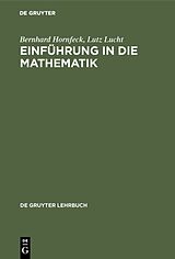 E-Book (pdf) Einführung in die Mathematik von Bernhard Hornfeck, Lutz Lucht