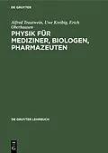 E-Book (pdf) Physik für Mediziner, Biologen, Pharmazeuten von Alfred Trautwein, Uwe Kreibig, Erich Oberhausen