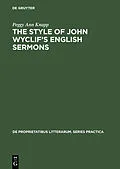 PDF The Style of John Wyclif's English Sermons von Peggy Ann Knapp