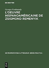 E-Book (pdf) Loeuvre hispanoaméricaine de Zsigmond Remenyik von Georges Ferdinandy