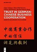 E-Book (pdf) Trust in German-Chinese Business Cooperation von Edgar Klinger, Hans-Wolf Sievert, Günter Bierbrauer