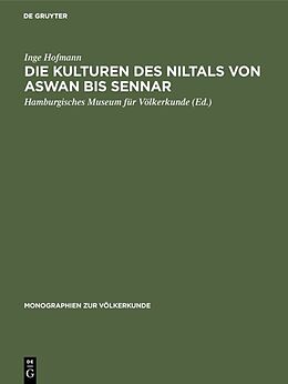 E-Book (pdf) Die Kulturen des Niltals von Aswan bis Sennar von Inge Hofmann