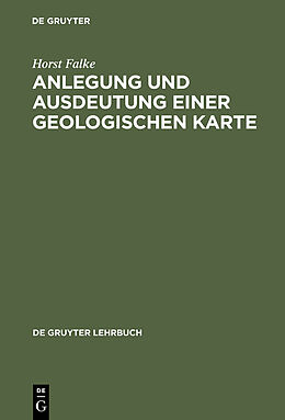 E-Book (pdf) Anlegung und Ausdeutung einer geologischen Karte von Horst Falke