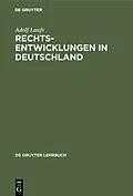 PDF Rechtsentwicklungen in Deutschland von Adolf Laufs