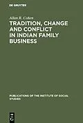 PDF Tradition, change and conflict in indian family business von Allan R. Cohen