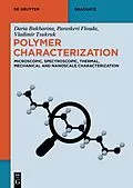 E-Book (epub) Polymer Characterization von Daria Bukharina, Paraskevi Flouda, Vladimir Tsukruk
