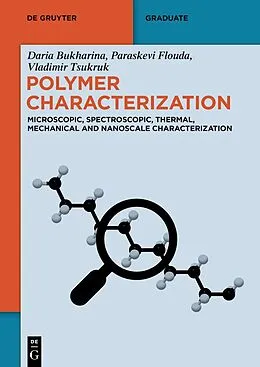 E-Book (epub) Polymer Characterization von Daria Bukharina, Paraskevi Flouda, Vladimir Tsukruk