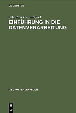 E-Book (pdf) Einführung in die Datenverarbeitung von Sebastian Dworatschek