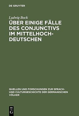 E-Book (pdf) Über einige Fälle des Conjunctivs im Mittelhochdeutschen von Ludwig Bock