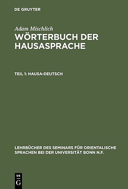 E-Book (pdf) Adam Mischlich: Wörterbuch der Hausasprache / Hausa-Deutsch von Adam Mischlich