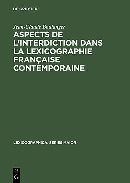 eBook (pdf) Aspects de l'interdiction dans la lexicographie française contemporaine de Jean-Claude Boulanger