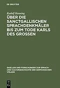 E-Book (pdf) Über die Sanctgallischen Sprachdenkmäler bis zum Tode Karls des Grossen von Rudolf Henning