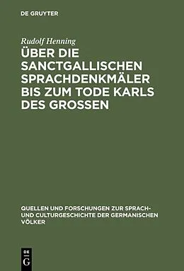 E-Book (pdf) Über die Sanctgallischen Sprachdenkmäler bis zum Tode Karls des Grossen von Rudolf Henning