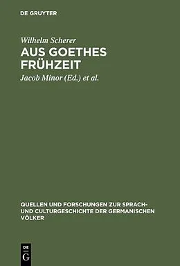 E-Book (pdf) Aus Goethes Frühzeit von Wilhelm Scherer